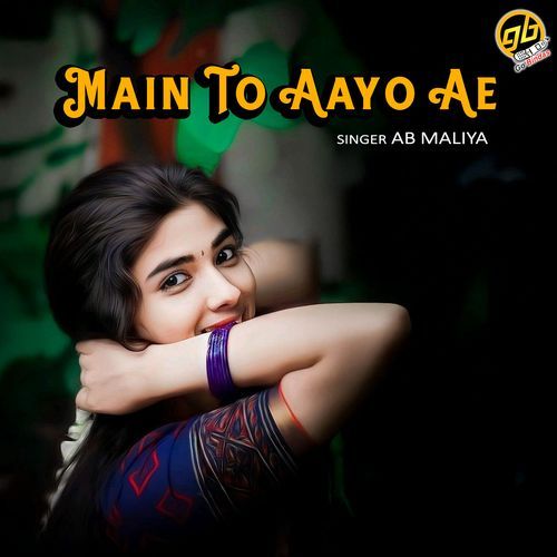 Main To Aayo Ae