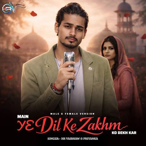 Main Ye Dil Ke Zakhm Ko Dekh Kar