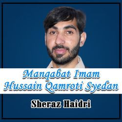 Manqabat Imam Hussain Qamroti Syedan-JDFedSYDZnw