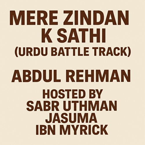 Mere Zindan K Sathi (Urdu Battle Track)