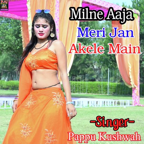 Milne Aaja Meri Jan Akele Main