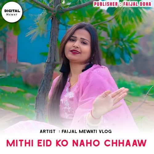 Mithi Eid Ko Naho Chhaaw