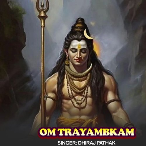 Om Trayambkam