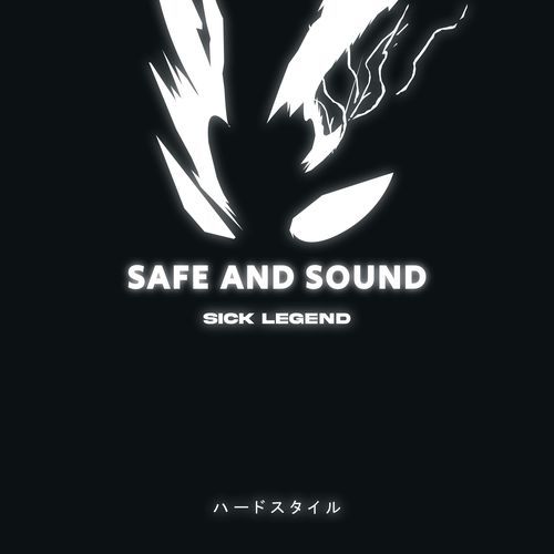 SAFE AND SOUND (HARDSTYLE)