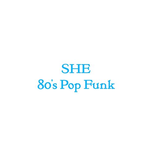 She 80's Pop Funk