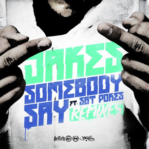 Somebody Say Remixes