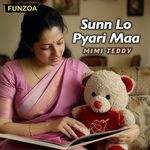 Sunn Lo Pyari Maa