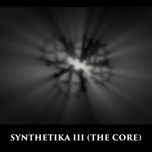 Synthetika III (The Core)
