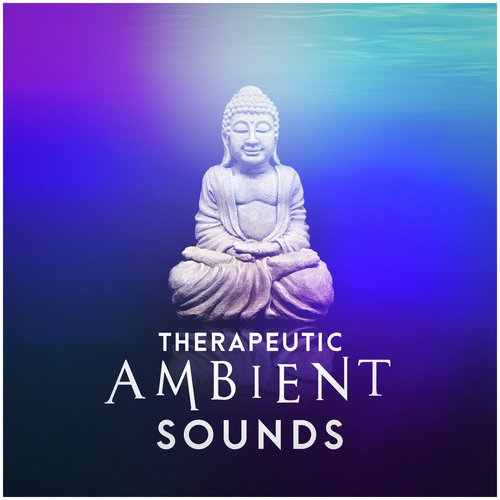 Therapeutic Ambient Sounds
