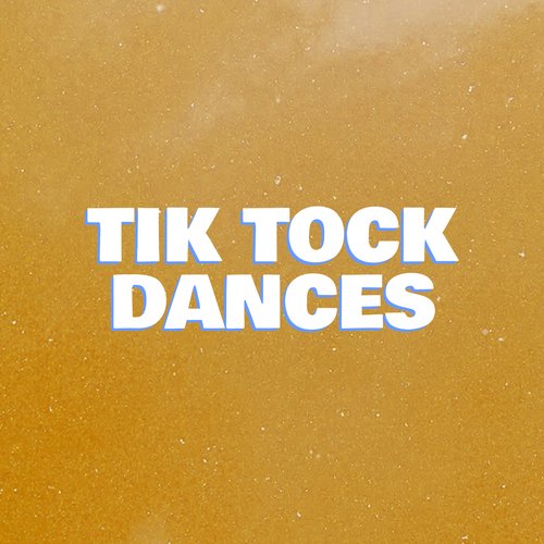 Tik Tock Dances_poster_image