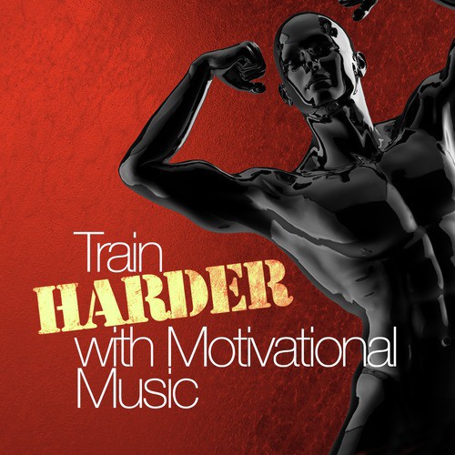 Train Harder with Motivation Music_poster_image