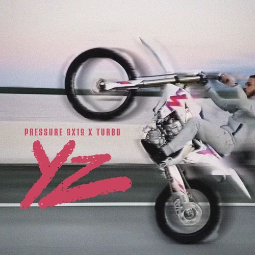YZ (feat. Pressure 9X19 & Turbo) cover art