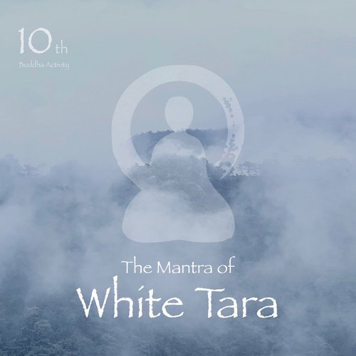 10th Buddha Activity (The Mantra of White Tara)_poster_image