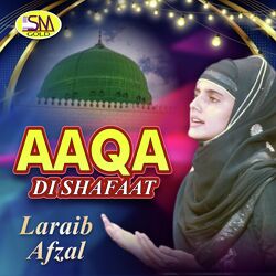 Aqaa Di Shafaat-FwRbWRZ8XmI