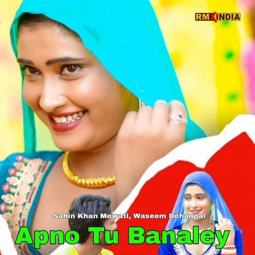 Apno Tu Banaley