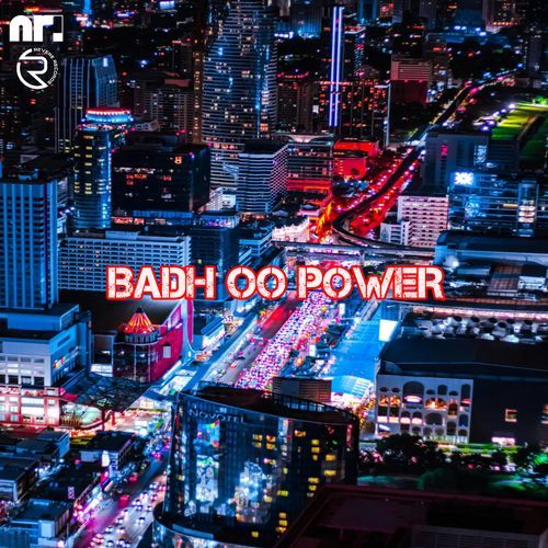 Badh 00 Power