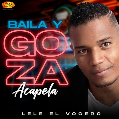 Baila Y Goza (Acapela)