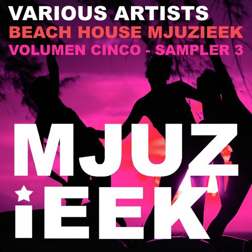 Beach House Mjuzieek, Vol. 5: Sampler 3