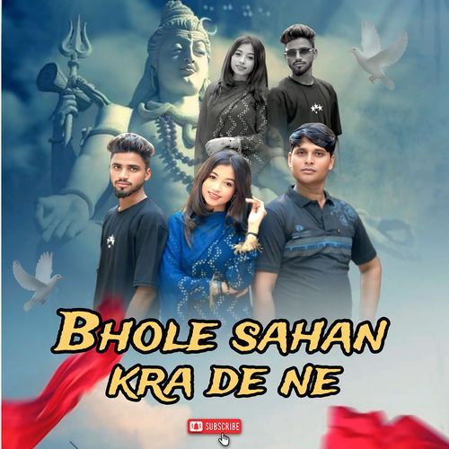 Bhole Sahan Kara De
