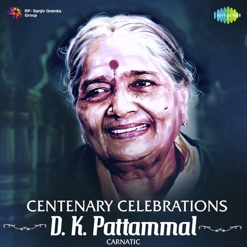 Centenary Celebrations - D.K. Pattammal