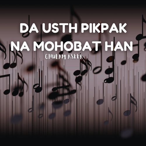 Da Usth Pikpak Na Mohobat Han