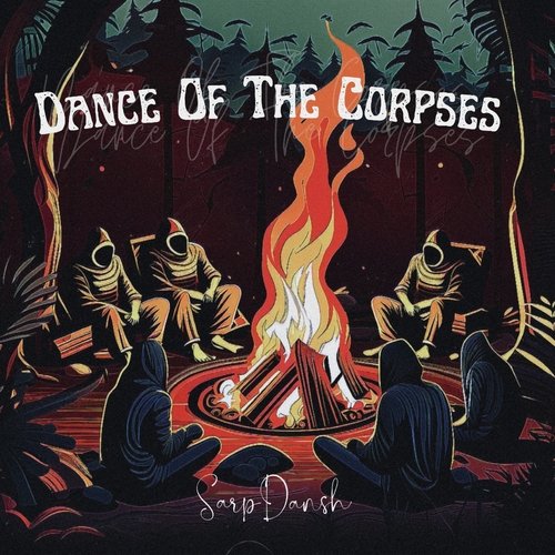 Dance Of The Corpses
