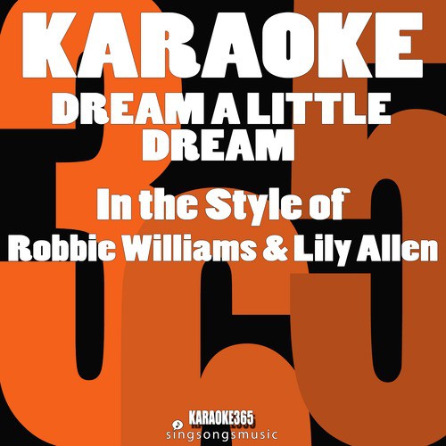 Dream a Little Dream (In the Style of Robbie Williams & Lily Allen) [Karaoke Version]