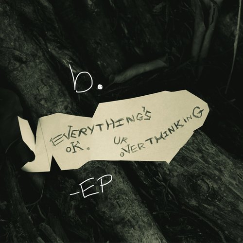 Everything&#039;s OK Ur Overthinking - EP_poster_image