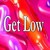 Get Low (Fitness Dance Version)