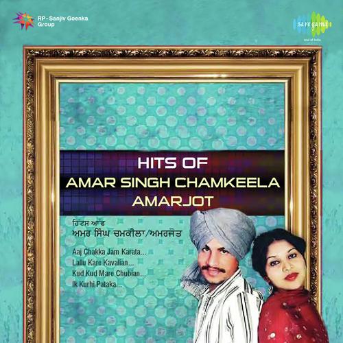 Hits Of Amar Singh Chamkila And Amarjot