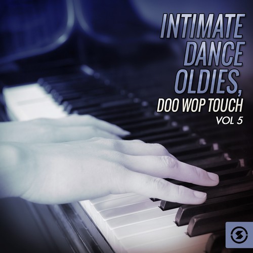 Intimate Dance Oldies: Doo Wop Touch, Vol. 5