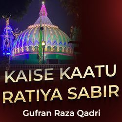 Kaise Kaatu Ratiya Sabir