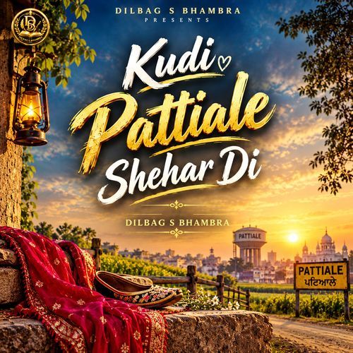 Kudi Pattiale Shehar Di