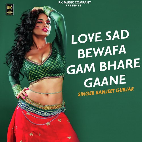 Love Sad Bewafa Gam Bhare Gaane