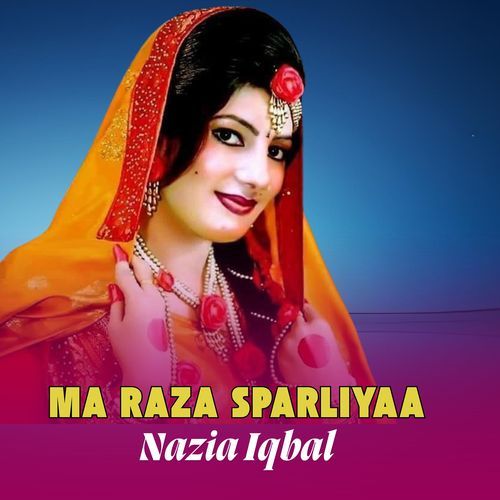 Ma Raza Sparliyaa