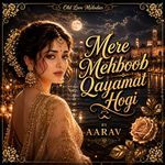 Mere Mehboob Qayamat Hogi