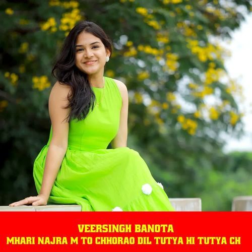 Mhari Najra M To Chhorao Dil Tutya Hi Tutya Ch