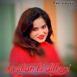 Muskan ki dillagi-Oj1GbkRlTl8