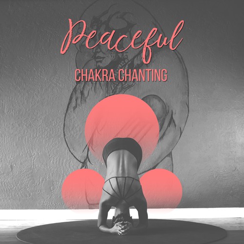 Peaceful Chakra Chanting – Calming Sounds of New Age, Meditation Calmness, Relaxing Sounds, Spirit Journey