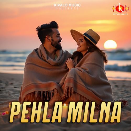 Pehla Milna