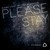 Please Stay - 1