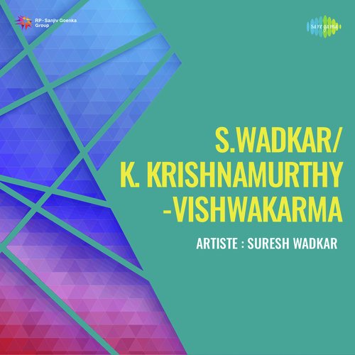 S Wadkar K Krishnamurthy Vishwakarma