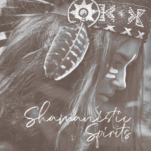 Shamanistic Spirits: Background Drumming for Shamanic Journeying