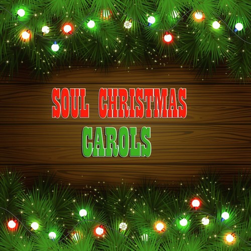 Soul Christmas Carols (38 Original Recordings)