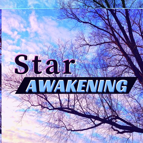 Star Awakening - Indigo Children Wake Up Frequencies_poster_image