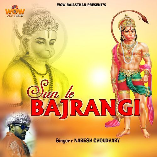 Sun Le Bajrangi