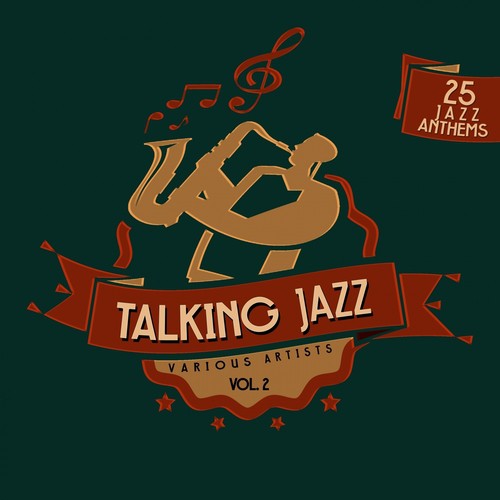Talking Jazz, Vol. 2 (25 Jazz Anthems)
