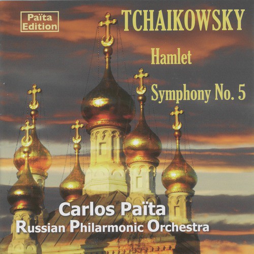 Tchaikovsky: Hamlet & Symphony No. 5, Op. 64