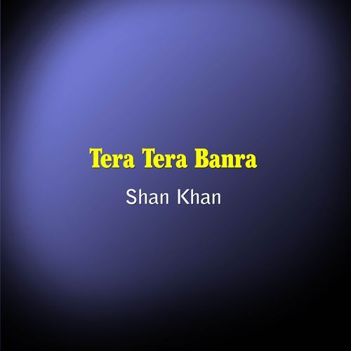 Tera Tera Banra
