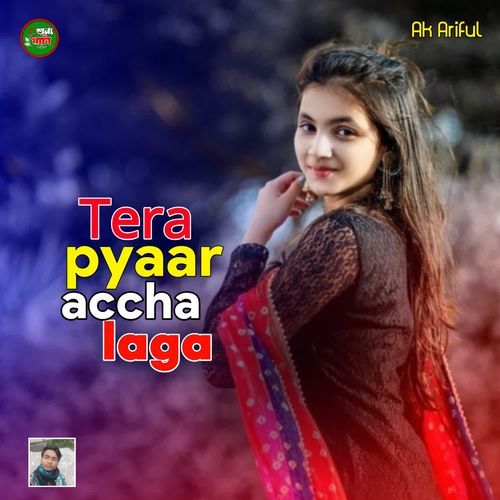 Tera pyaar accha laga